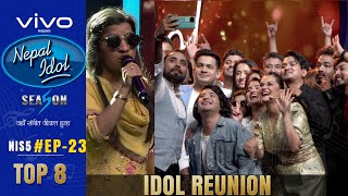 NEPAL IDOL  SEASON 5  IDOL REUNION  EPISODE 23  TOP 8  AP1HD [upl. by Nairahcaz]