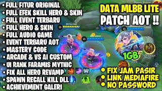 Data Ml Lite 1Gb Terbaru Patch AoT  Data Ml Lite Mirip Ori  Cara Mengatasi Ml Patah Patah Lag [upl. by Ttennej]