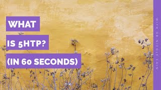 What is 5 HTP in 60 Seconds [upl. by Sabir]