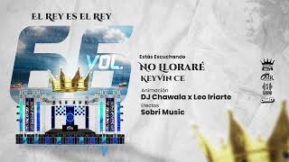 No Lloraré  Keyvin Ce Ft Rey de Rocha  Chawala Vol66 [upl. by Imoan288]