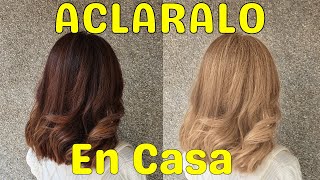 Consigue el Rubio que Deseas  ACLARA el CABELLO en Casa 🏡 [upl. by Aural]