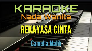 KARAOKE  REKAYASA CINTA Camelia Malik [upl. by Nisen436]