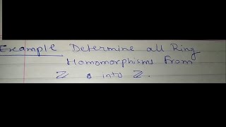 Example on Ring Homomorphism [upl. by Witherspoon]