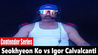 Dana Whites Contender Series Seokhyeon Ko vs Igor Calvalcanti PREDICTION [upl. by Vershen]