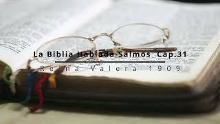 La Biblia Hablada Salmos Cap 31 [upl. by Nolrev]