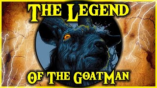 The Goatman Legend  Discussing The Origins Of The Goat Man Urban Myths [upl. by Ahsilek]