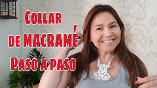 Collar de Macramé paso a paso en Español [upl. by Ardelis]