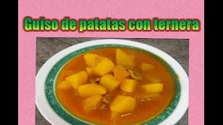 Guiso de ternera con patatas recetas de cocina con Mila [upl. by Haney]