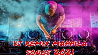 MALAYALAM  DJ REMIX  MAPPILA SONGS 2021 [upl. by Cohby]