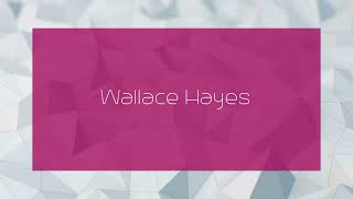 Wallace Hayes  appearance [upl. by Calvin]