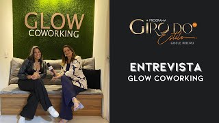 Gisele Ribeiro entrevista estúdio Glow Coworking [upl. by Highams670]