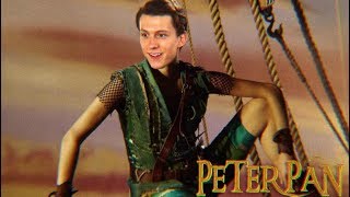 Peter Pan Live Action fan made trailer Tom Holland  Ella Purnell Movie [upl. by Lewendal]