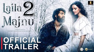 Laila Majnu 2  Official Trailer  Ekta Kapoor  Imtiaz Ali  Avinash Tiwary  Tripti Dimri Concept [upl. by Willms]