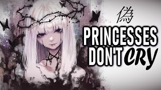 Nightcore  Princesses Dont Cry  lyrics [upl. by Ellennod303]