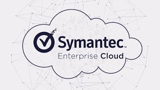 Symantec Enterprise Cloud [upl. by Luane830]