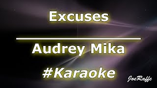 Audrey Mika  Excuses Karaoke [upl. by Andres]