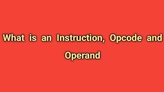 Definition of Instruction Opcode and Operandsin TeluguMicroprocessorDiplomaBtechECE [upl. by Ylreveb545]