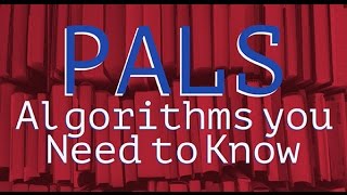 PALS Algorithms you Need to Know and Study Tips [upl. by Barcot]