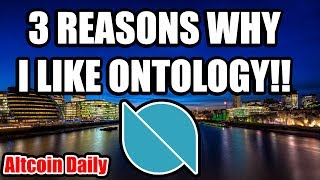 3 Reason WHY I like Ontology Cryptocurrency Altcoin ReviewONT Deep Dive [upl. by Dlaner]