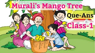 Muralis Mango Tree  QuestionsAnswers English For Class 1st NCERT [upl. by Lednew]