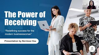 The Power of Receiving Redefining Success for the Modern Businesswoman [upl. by Nostets]