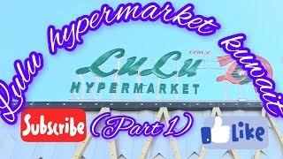 Lulu hypermarket kuwait  Part 1 in tamil 🍰🎂🍗🫖 [upl. by Hahn]