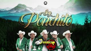 DinÃ¡micos Jrs  Soy Ponchito Video Lyric [upl. by Maite253]