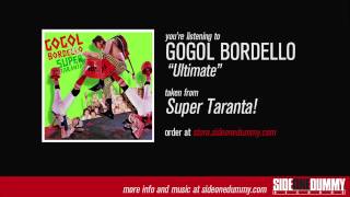 Gogol Bordello  Ultimate [upl. by Kiehl879]