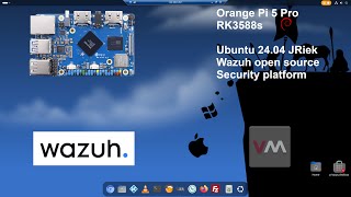 Orangepi 5 Pro  Ubuntu  Virt manager  Wazuh Security Platform [upl. by Magnien363]