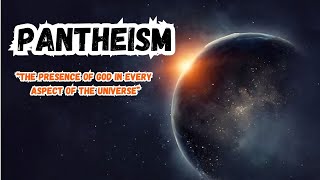 Pantheism  Unveiling The Divine in Everything  Pantheism Explained Origin Pantheistic Lifestyle [upl. by Leohcin798]