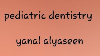 pediatric dentistryth  lect 8  stainless steel crown  yanal alyaseen [upl. by Dnomasor]