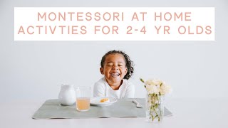 MONTESSORI AT HOME • Activities for 2 to 4 year olds [upl. by Lolanthe]