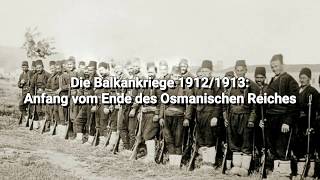 Balkankrieg 1912 Eine Katastrophe für das Osmanische Reich [upl. by Lahcim]