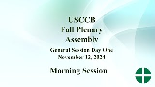 USCCB Fall Plenary Assembly 2024 Day One Morning Session [upl. by Urbana]