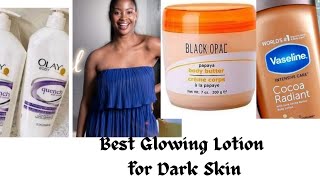 10 Best lotions amp Creams for Glowing DarkChocolate brown skin [upl. by Loar423]