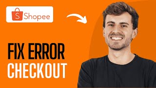 How To Fix Shopee Error Checkout S13 2024 [upl. by Ayifa]