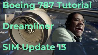 MSFS2020  Boeing 787 Dreamliner  Update 13  Tutorial Vuelo Completo IFR [upl. by Enaillil507]