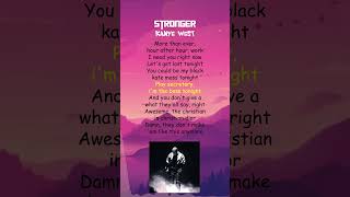 Kanye West  Stronger Lyrics shorts [upl. by Dennie890]