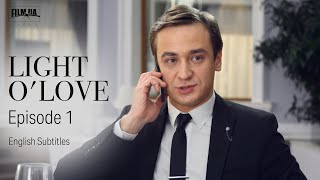 LIGHT OLOVE Episode 1 Melodrama About Love  ENG Subtitle  Ukrainian Movies [upl. by Ekard]