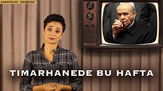 TIMARHANEDE BU HAFTA141 AÇILIN BAHÇELİ DAYIM KONUŞACAK [upl. by Sitnalta664]