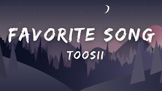 Toosii  Favorite Song Lyrics [upl. by Louls]