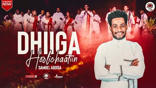 DHIIGA HOOLICHAATIIN SAMUEL ABDISA AMAZING NEW OROMO GOSPEL SONG 2023 [upl. by Filler]