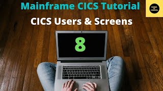 CICS Users  CICS Screens  Mainframe CICS Tutorial  Part 8Volume Revised [upl. by Aramak]