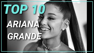 TOP 10 CANCIONES de ARIANA GRANDE PLAYIST de ARIANA GRANDELas MEJORES CANCIONES de ARIANA GRANDE [upl. by Lunseth100]