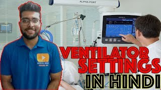 Ventilator settings in Hindi  ICU ventilator settings explained  Medical Guruji [upl. by Spring866]