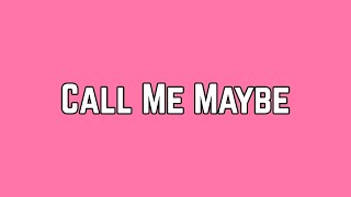 Carly Rae Jepsen  Call Me Maybe Lyric Video [upl. by Atnoid]