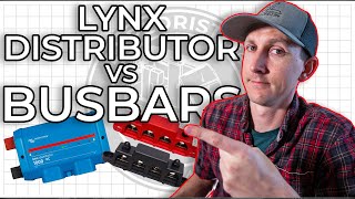 Lynx Distributor vs Busbars  for a DIY Camper Electrical System [upl. by Glyn]