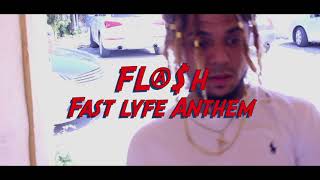 FLh 6WP  Fast Lyfe Anthem [upl. by Ross]