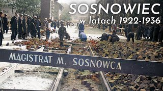 Miasto Sosnowiec w latach 1922  1936 na archiwalnych fotografiach [upl. by Roane964]