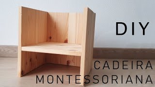 DIY Cadeira Montessoriana  Pedagogia Montessori [upl. by Ralston]